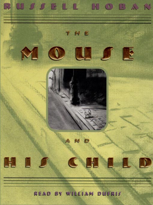 Title details for The Mouse and His Child by Russell Hoban - Available